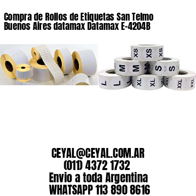 Compra de Rollos de Etiquetas San Telmo  Buenos Aires datamax Datamax E-4204B
