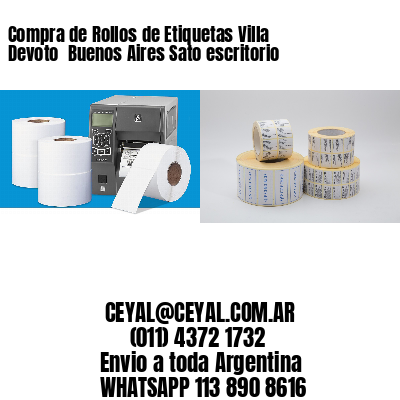 Compra de Rollos de Etiquetas Villa Devoto  Buenos Aires Sato escritorio