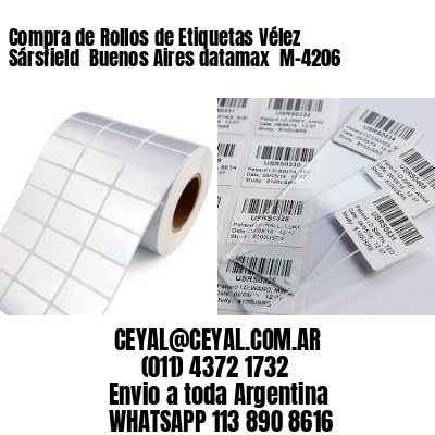 Compra de Rollos de Etiquetas Vélez Sársfield  Buenos Aires datamax  M-4206
