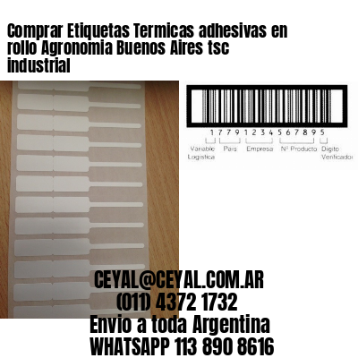 Comprar Etiquetas Termicas adhesivas en rollo Agronomia Buenos Aires tsc industrial