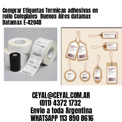 Comprar Etiquetas Termicas adhesivas en rollo Colegiales  Buenos Aires datamax Datamax E-4204B