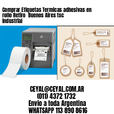 Comprar Etiquetas Termicas adhesivas en rollo Retiro  Buenos Aires tsc industrial