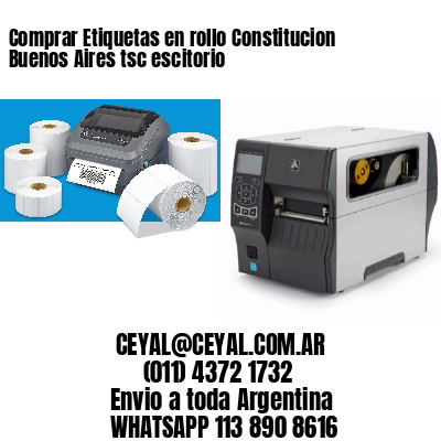Comprar Etiquetas en rollo Constitucion  Buenos Aires tsc escitorio