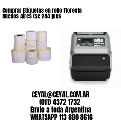 Comprar Etiquetas en rollo Floresta  Buenos Aires tsc 244 plus