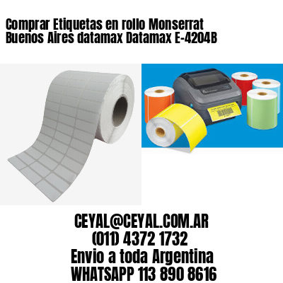 Comprar Etiquetas en rollo Monserrat  Buenos Aires datamax Datamax E-4204B