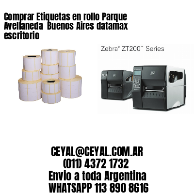 Comprar Etiquetas en rollo Parque Avellaneda  Buenos Aires datamax escritorio