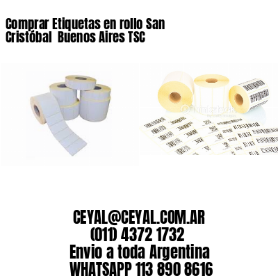 Comprar Etiquetas en rollo San Cristóbal  Buenos Aires TSC