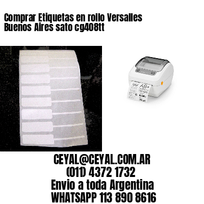 Comprar Etiquetas en rollo Versalles  Buenos Aires sato cg408tt