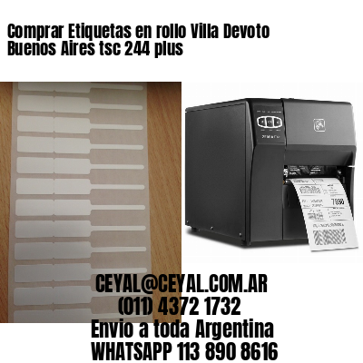 Comprar Etiquetas en rollo Villa Devoto  Buenos Aires tsc 244 plus