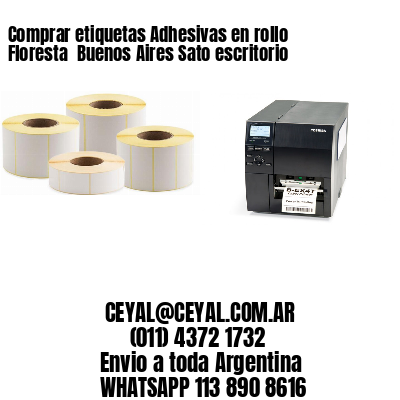 Comprar etiquetas Adhesivas en rollo Floresta  Buenos Aires Sato escritorio