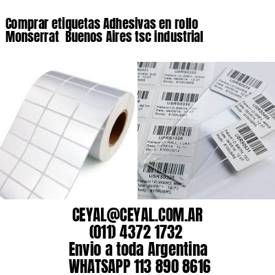 Comprar etiquetas Adhesivas en rollo Monserrat  Buenos Aires tsc industrial