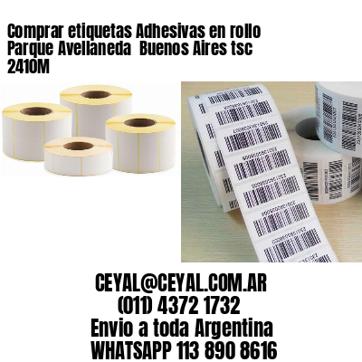 Comprar etiquetas Adhesivas en rollo Parque Avellaneda  Buenos Aires tsc 2410M
