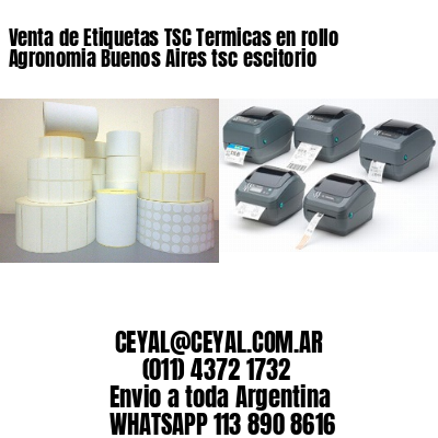 Venta de Etiquetas TSC Termicas en rollo Agronomia Buenos Aires tsc escitorio