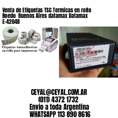 Venta de Etiquetas TSC Termicas en rollo Boedo  Buenos Aires datamax Datamax E-4204B