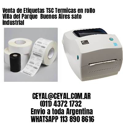 Venta de Etiquetas TSC Termicas en rollo Villa del Parque  Buenos Aires sato industrial