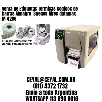 Venta de Etiquetas Termicas codigos de barras Almagro  Buenos Aires datamax  M-4206
