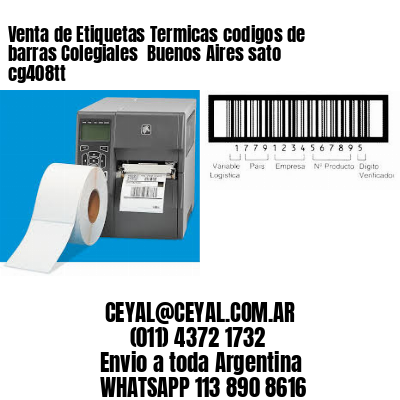 Venta de Etiquetas Termicas codigos de barras Colegiales  Buenos Aires sato cg408tt