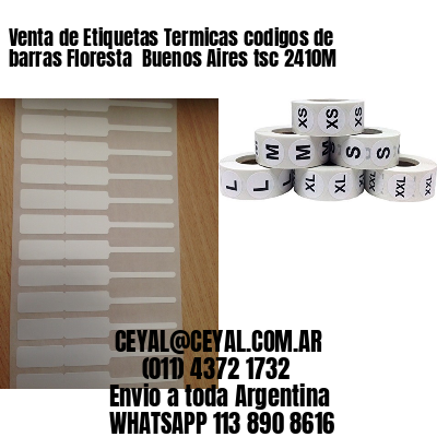 Venta de Etiquetas Termicas codigos de barras Floresta  Buenos Aires tsc 2410M
