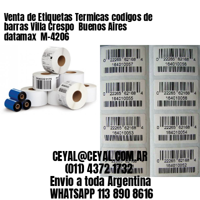 Venta de Etiquetas Termicas codigos de barras Villa Crespo  Buenos Aires datamax  M-4206