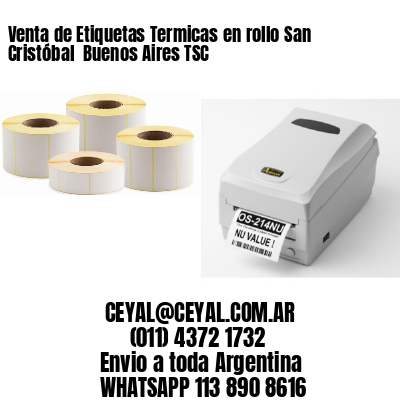 Venta de Etiquetas Termicas en rollo San Cristóbal  Buenos Aires TSC