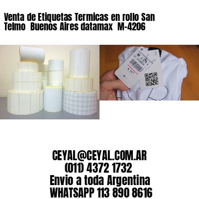 Venta de Etiquetas Termicas en rollo San Telmo  Buenos Aires datamax  M-4206