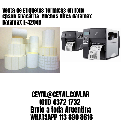 Venta de Etiquetas Termicas en rollo epson Chacarita  Buenos Aires datamax Datamax E-4204B