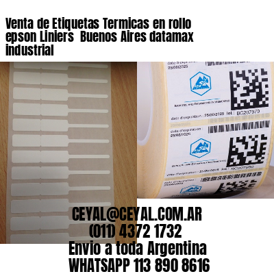 Venta de Etiquetas Termicas en rollo epson Liniers  Buenos Aires datamax industrial