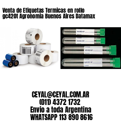 Venta de Etiquetas Termicas en rollo gc420t Agronomia Buenos Aires Datamax