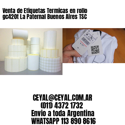 Venta de Etiquetas Termicas en rollo gc420t La Paternal Buenos Aires TSC