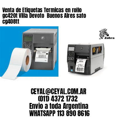 Venta de Etiquetas Termicas en rollo gc420t Villa Devoto  Buenos Aires sato cg408tt