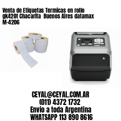 Venta de Etiquetas Termicas en rollo gk420t Chacarita  Buenos Aires datamax  M-4206