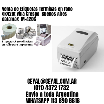 Venta de Etiquetas Termicas en rollo gk420t Villa Crespo  Buenos Aires datamax  M-4206