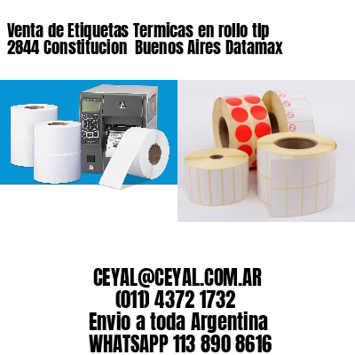 Venta de Etiquetas Termicas en rollo tlp 2844 Constitucion  Buenos Aires Datamax