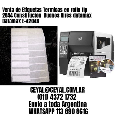 Venta de Etiquetas Termicas en rollo tlp 2844 Constitucion  Buenos Aires datamax Datamax E-4204B