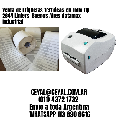 Venta de Etiquetas Termicas en rollo tlp 2844 Liniers  Buenos Aires datamax industrial