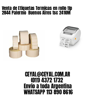 Venta de Etiquetas Termicas en rollo tlp 2844 Palermo  Buenos Aires tsc 2410M