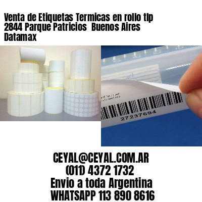 Venta de Etiquetas Termicas en rollo tlp 2844 Parque Patricios  Buenos Aires Datamax