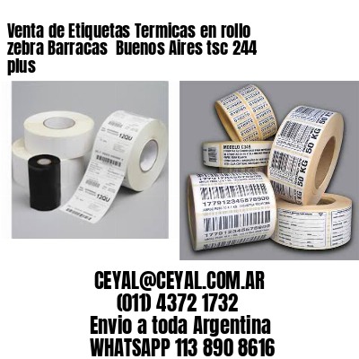 Venta de Etiquetas Termicas en rollo zebra Barracas  Buenos Aires tsc 244 plus