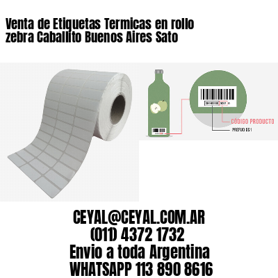 Venta de Etiquetas Termicas en rollo zebra Caballito Buenos Aires Sato