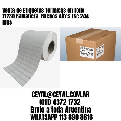 Venta de Etiquetas Termicas en rollo zt230 Balvanera  Buenos Aires tsc 244 plus