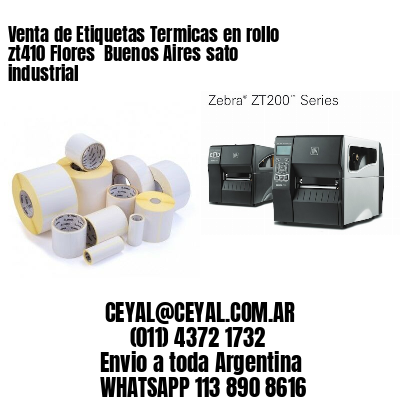 Venta de Etiquetas Termicas en rollo zt410 Flores  Buenos Aires sato industrial