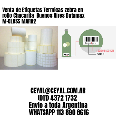 Venta de Etiquetas Termicas zebra en rollo Chacarita  Buenos Aires Datamax M-CLASS MARK2