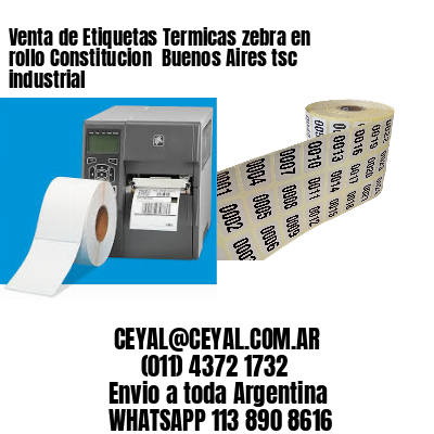 Venta de Etiquetas Termicas zebra en rollo Constitucion  Buenos Aires tsc industrial