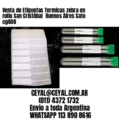 Venta de Etiquetas Termicas zebra en rollo San Cristóbal  Buenos Aires Sato cg408