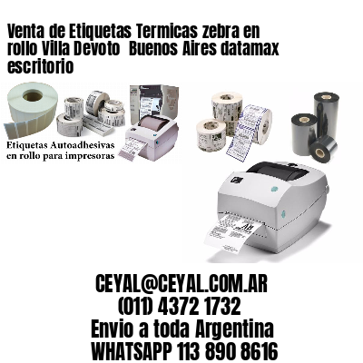 Venta de Etiquetas Termicas zebra en rollo Villa Devoto  Buenos Aires datamax escritorio