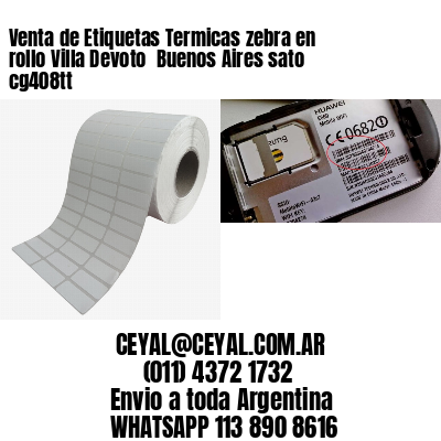 Venta de Etiquetas Termicas zebra en rollo Villa Devoto  Buenos Aires sato cg408tt