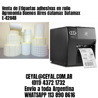 Venta de Etiquetas adhesivas en rollo Agronomia Buenos Aires datamax Datamax E-4204B