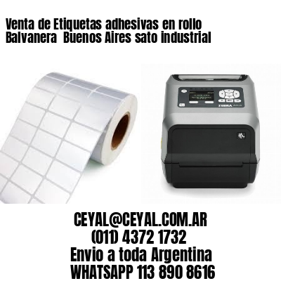 Venta de Etiquetas adhesivas en rollo Balvanera  Buenos Aires sato industrial