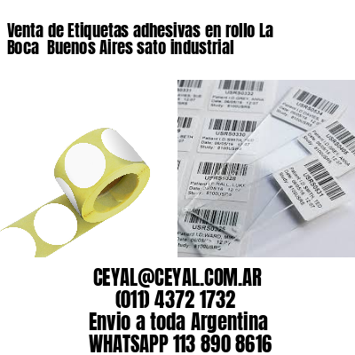 Venta de Etiquetas adhesivas en rollo La Boca  Buenos Aires sato industrial