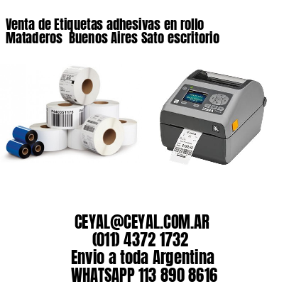 Venta de Etiquetas adhesivas en rollo Mataderos  Buenos Aires Sato escritorio